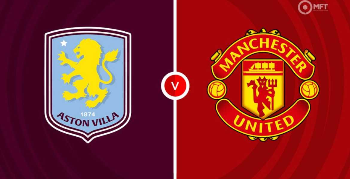 Beharangozó: Aston Villa - Manchester United