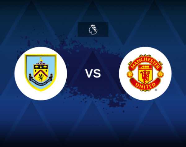 Beharangozó: Burnley - Manchester United