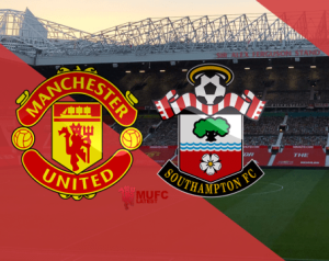 Beharangozó: Manchester United - Southampton